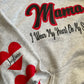 Mama Sweatshirt/ Hoodie